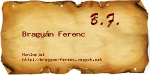 Bragyán Ferenc névjegykártya